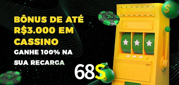 68S melhor bônus de depósito